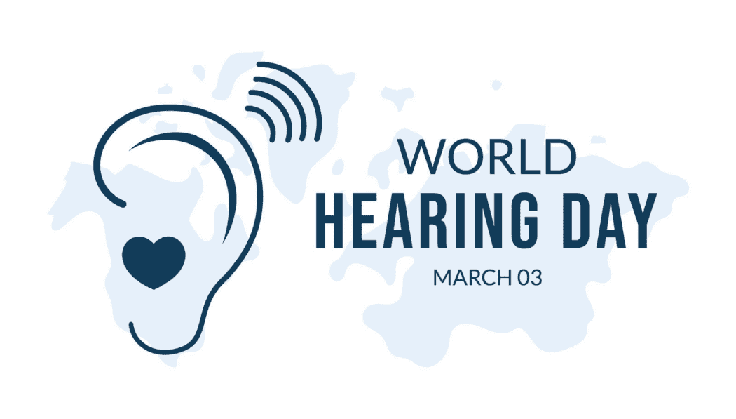 What World Hearing Day Teaches Us About Preventing Hearing Loss